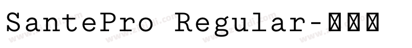 SantePro Regular字体转换 SantePro Regular字体转换